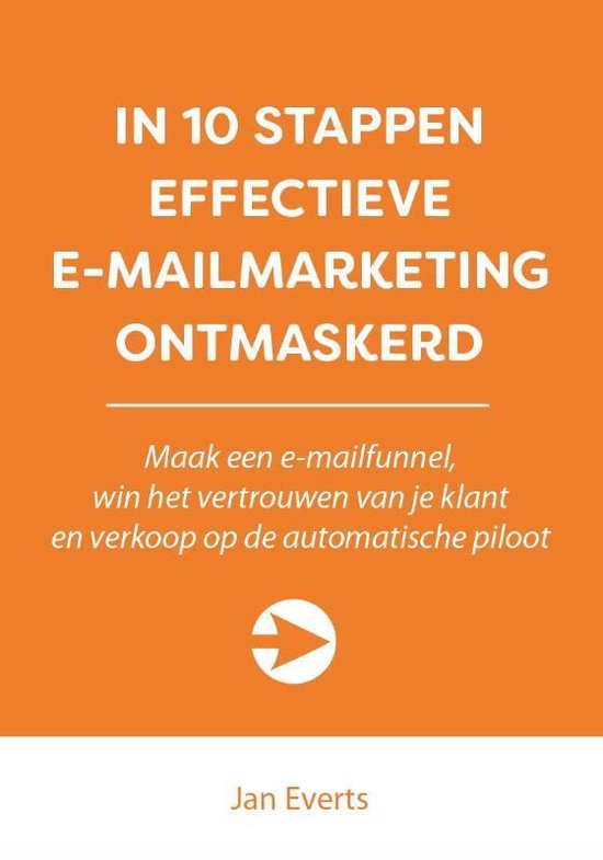 10 stappen  -   In 10 stappen effectieve e-mailmarketing ontmaskerd