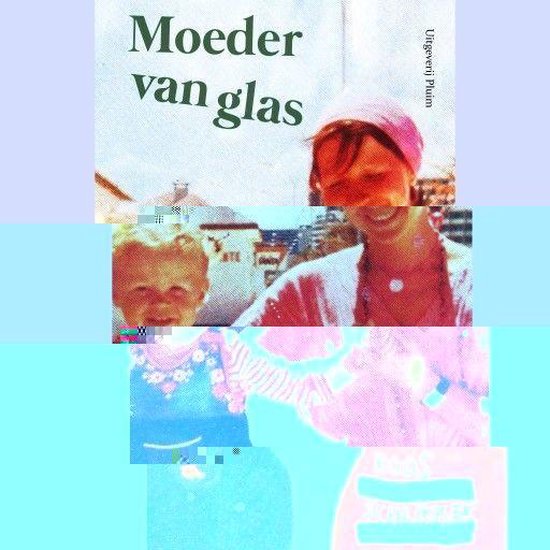 Moeder van glas