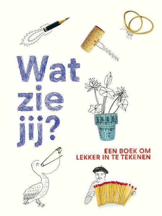 Wat zie jij?