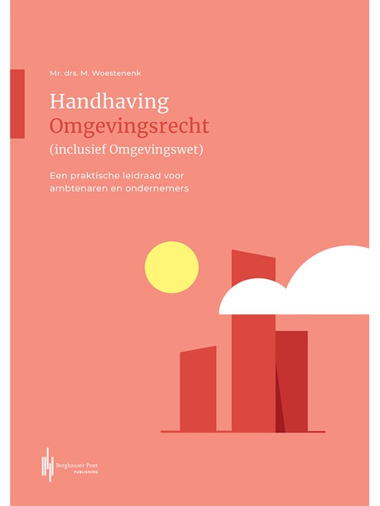 Handhaving Omgevingsrecht (inclusief Omgevingswet)