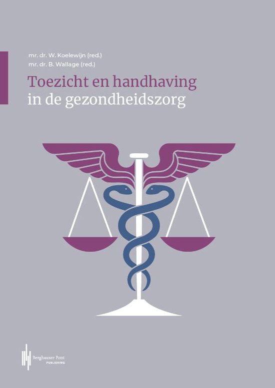 Toezicht en handhaving in de gezondheidszorg