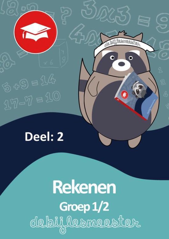 Oefenboeken De Bijlesmeester  -  Rekenen deel 2 groep 1/2