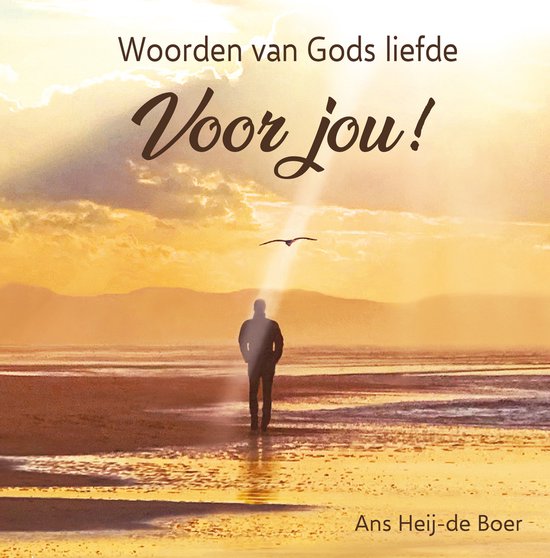 Woorden van Gods liefde voor jou!