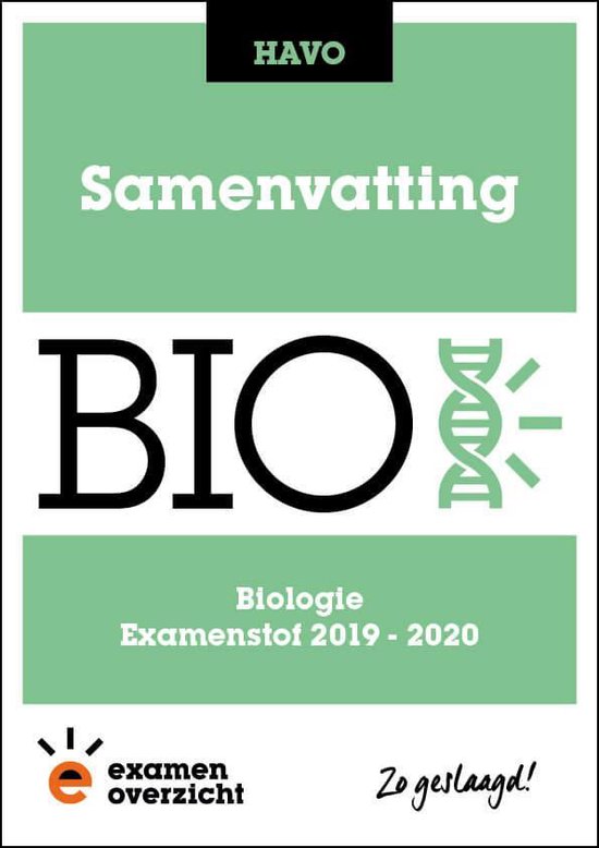 ExamenOverzicht - Samenvatting Biologie HAVO