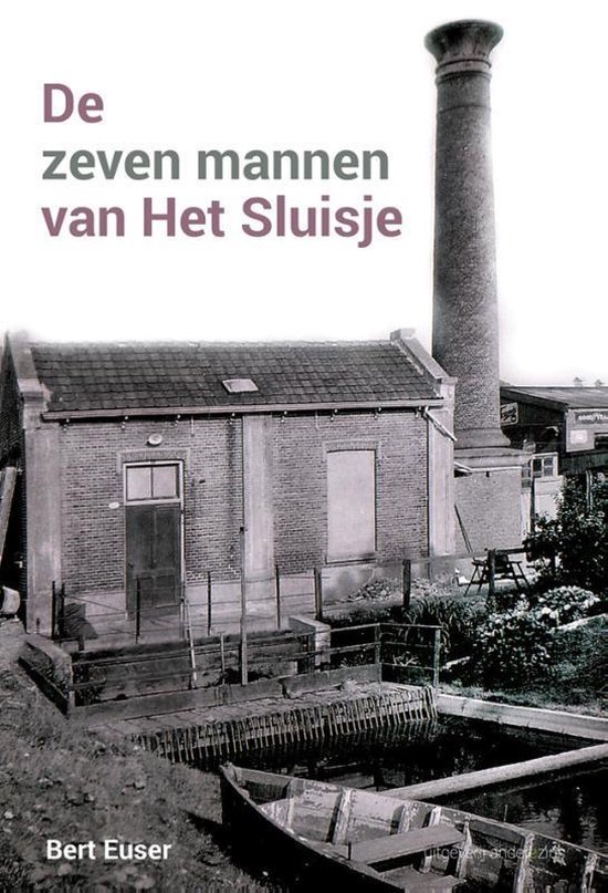 De zeven mannen van Het Sluisje