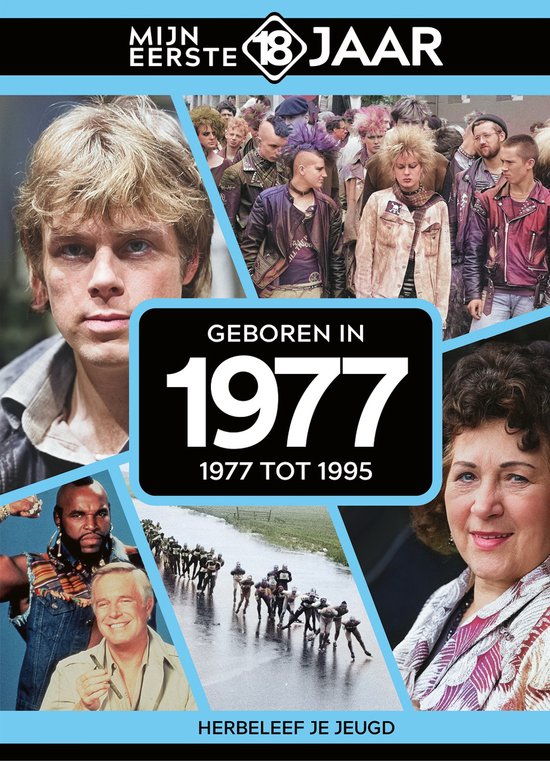 Mijn eerste 18 jaar - Geboren in 1977