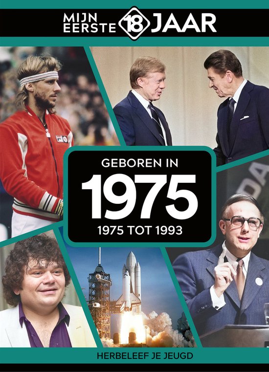 Mijn eerste 18 jaar - Geboren in 1975