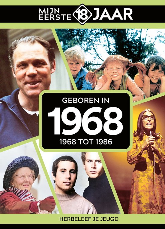 Mijn eerste 18 jaar - Geboren in 1968