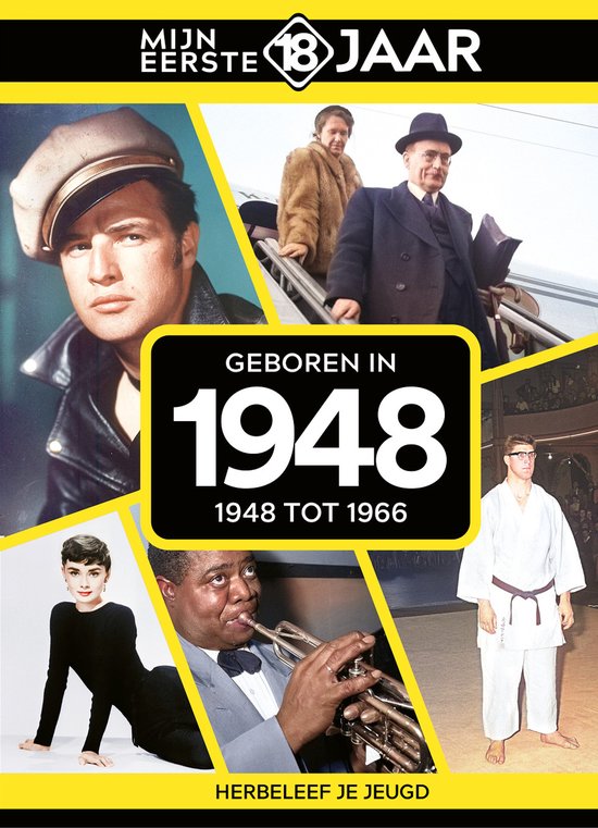 Mijn eerste 18 jaar - Geboren in 1948