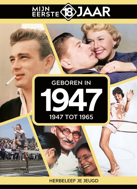 Mijn eerste 18 jaar - Geboren in 1947