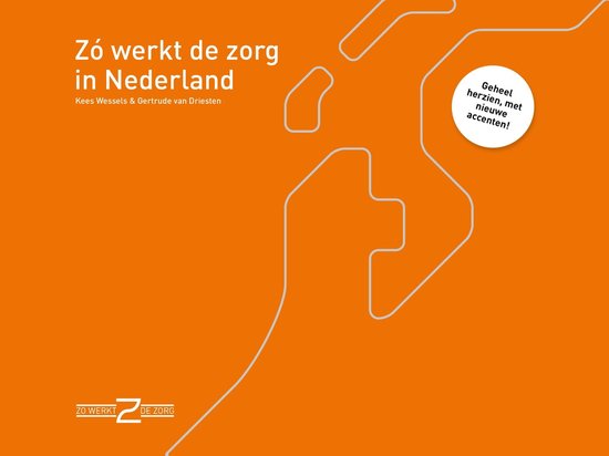 Zo werkt de zorg in Nederland