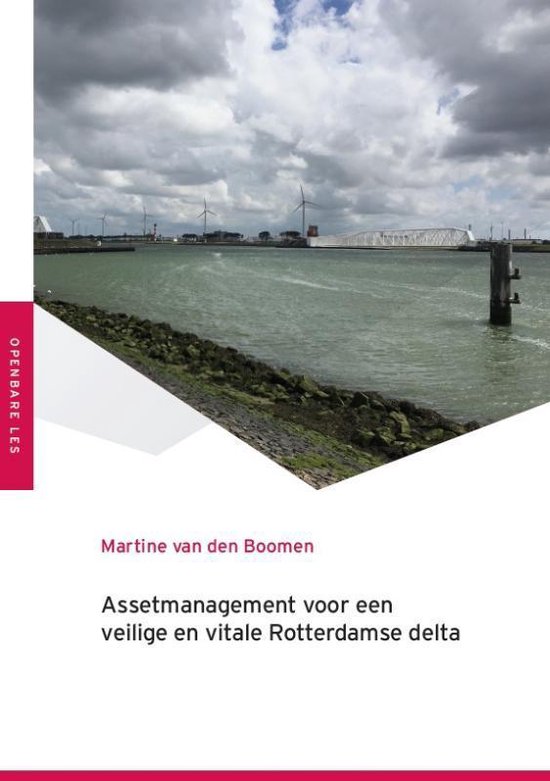 Assetmanagement voor een veilige en vitale Rotterdamse delta