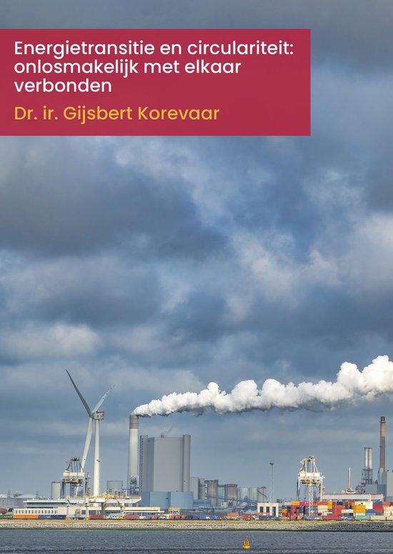 Energietransitie en circulariteit: onlosmakelijk met elkaar verbonden