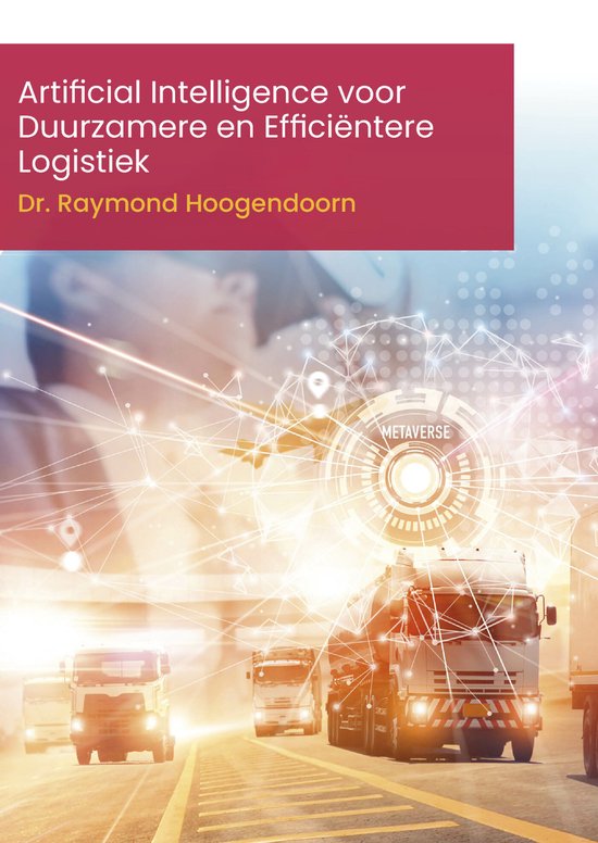 Artificial Intelligence voor Duurzamere en Efficiëntere Logistiek