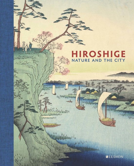 Hiroshige: Nature and the City