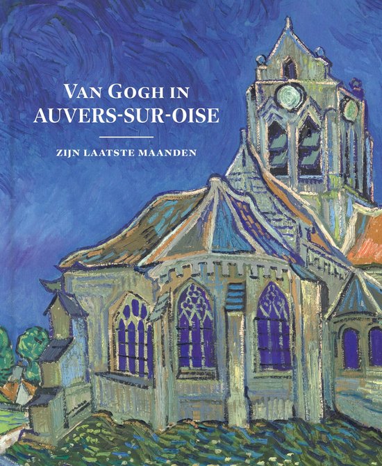 Van Gogh in Auvers-sur-Oise