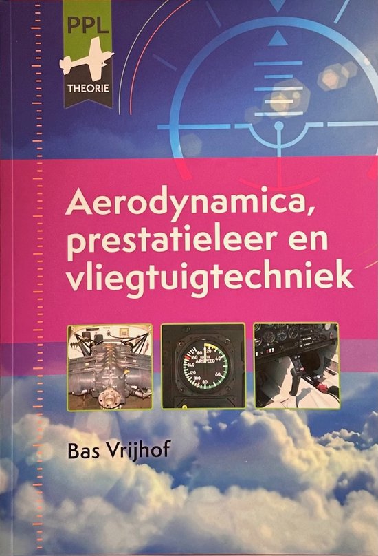 Aerodynamica, prestatieleer en vliegtuigtechniek