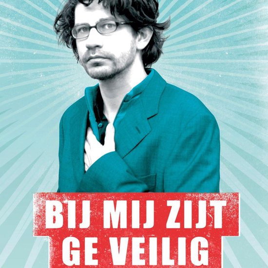 Bij Mij Zijt Ge Veilig