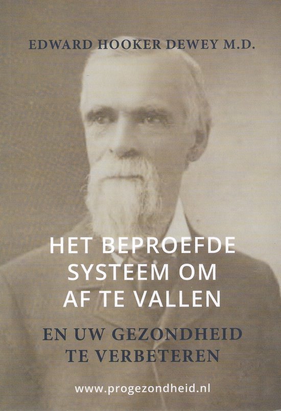 Het beproefde systeem om af te vallen en uw gezondheid te verbeteren