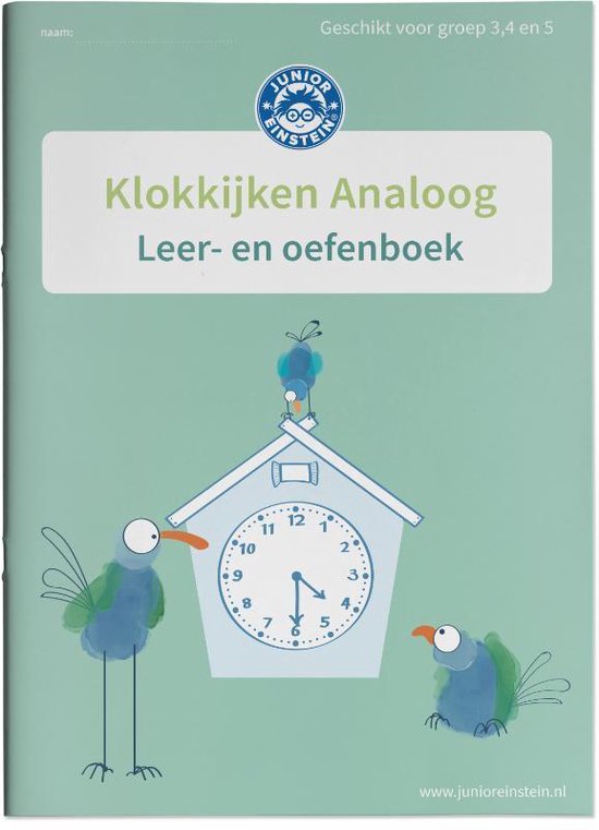 Deel 1 1 - Klokkijken Analoog geschikt voor groep 3, 4 en 5 Leer- en oefenboek