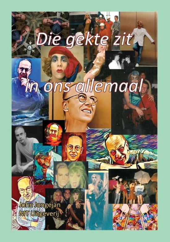 Die gekte zit in ons allemaal