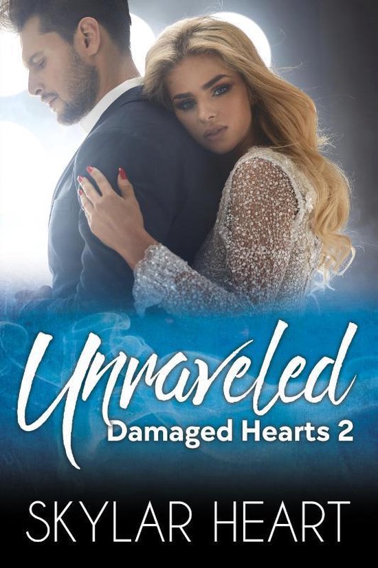 Damaged Hearts 2 - Unraveled