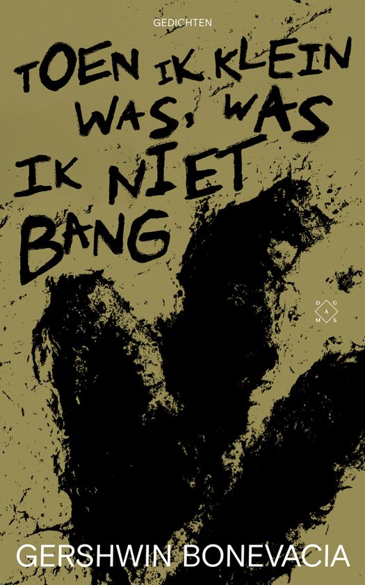 Toen ik klein was, was ik niet bang