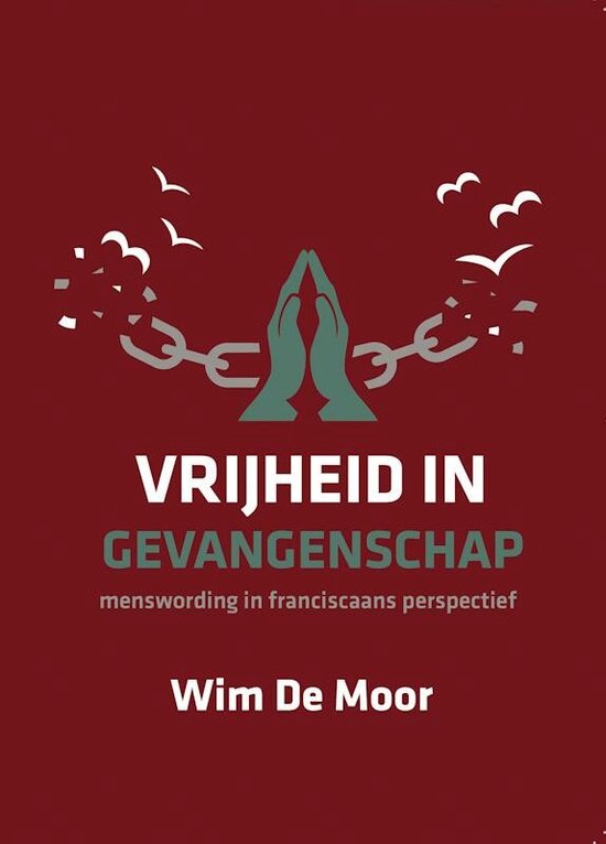 Vrijheid in gevangenschap