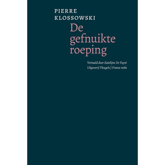 Pierre Klossowski – De gefnuikte roeping