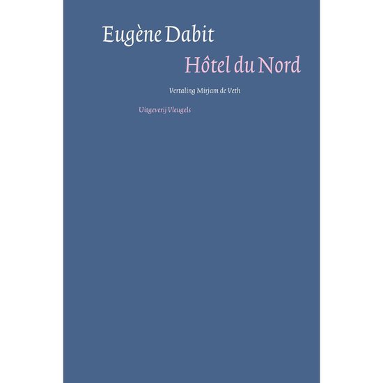 Eugène Dabit  – Hôtel du Nord