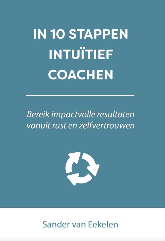 In 10 stappen - In 10 stappen intuïtief coachen