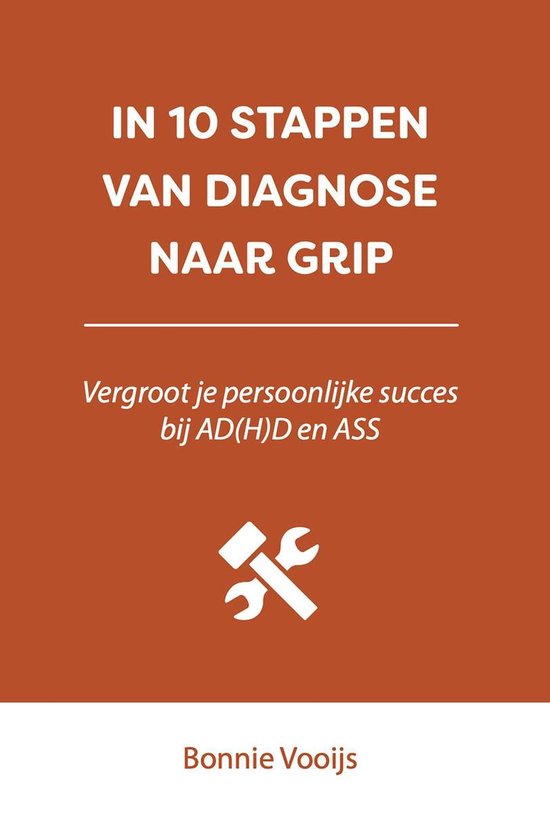 10 stappen - In 10 stappen van diagnose naar grip
