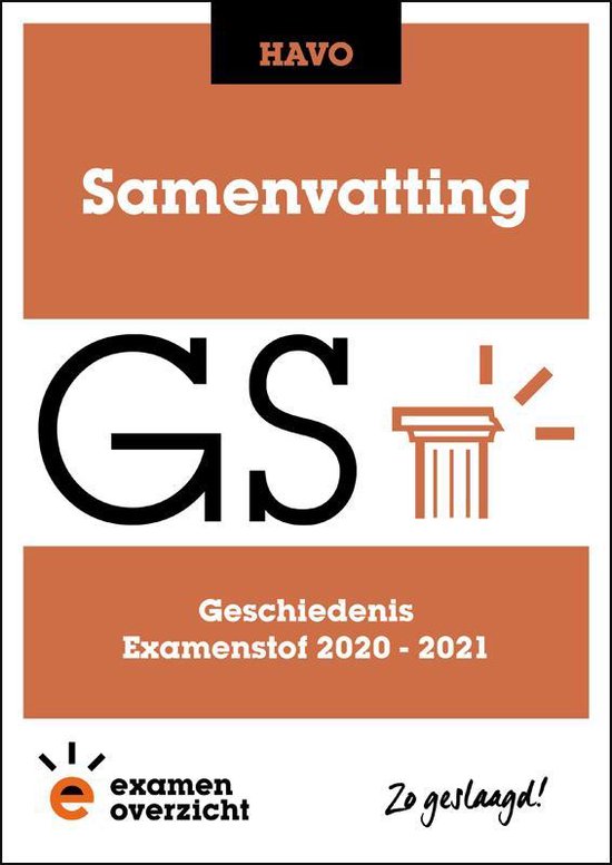 ExamenOverzicht - Samenvatting Geschiedenis HAVO