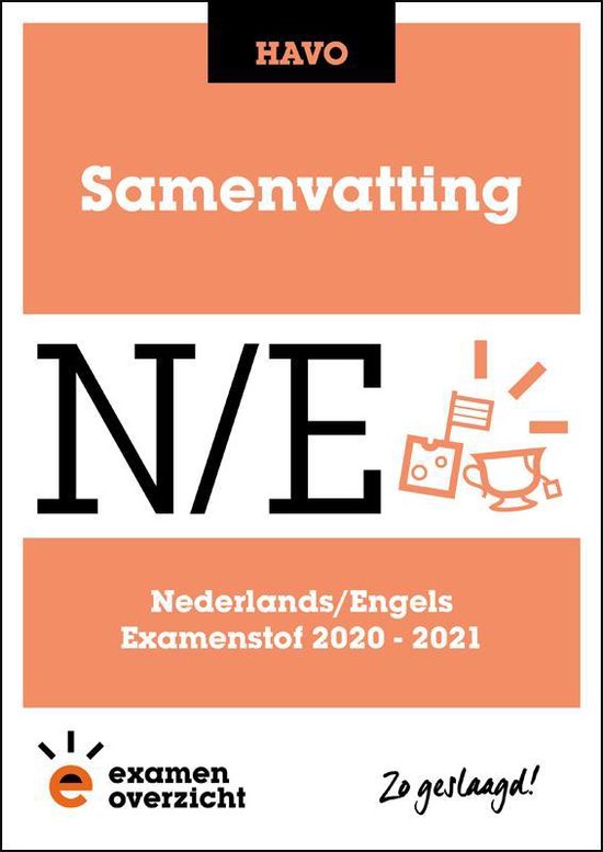 ExamenOverzicht - Samenvatting Nederlands en Engels HAVO