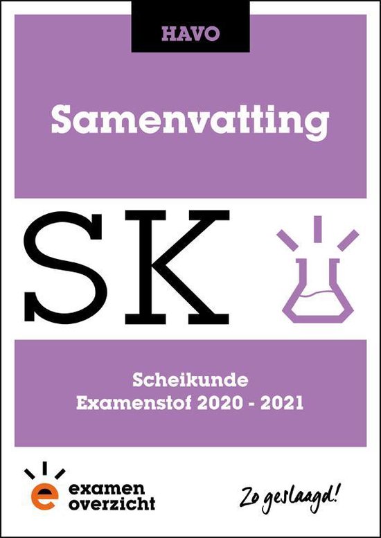 ExamenOverzicht - Samenvatting Scheikunde HAVO