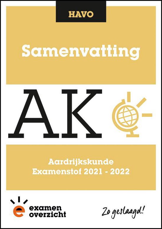 ExamenOverzicht - Samenvatting Aardrijkskunde HAVO