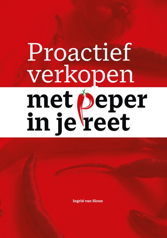 Proactief verkopen met peper in je reet