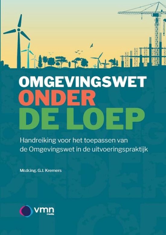 De Omgevingswet onder de loep