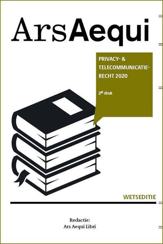 Ars Aequi Wetseditie  -   Privacy- en telecommunicatierecht 2020