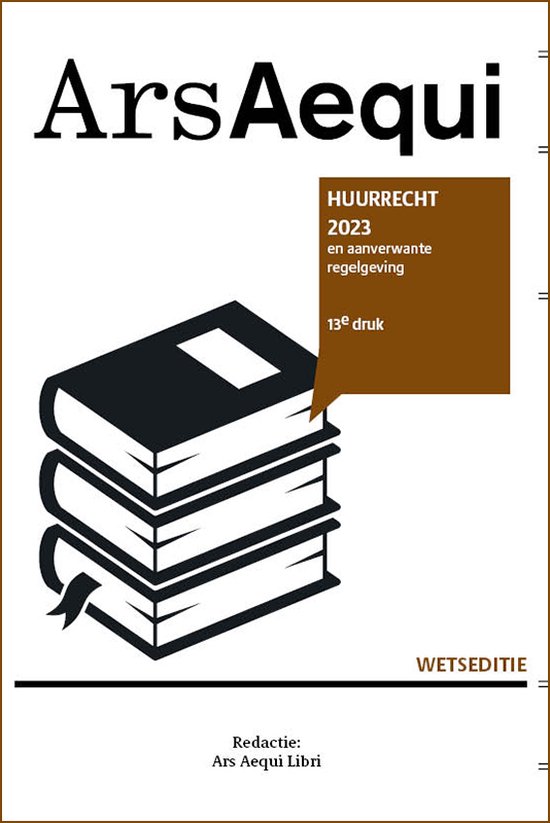 Ars Aequi Wetseditie - Huurrecht 2023