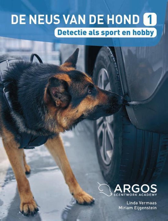 De neus van de hond 1 - Detectie als sport en hobby