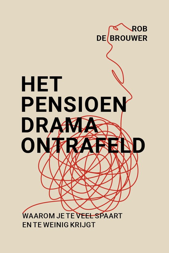 Het pensioendrama ontrafeld