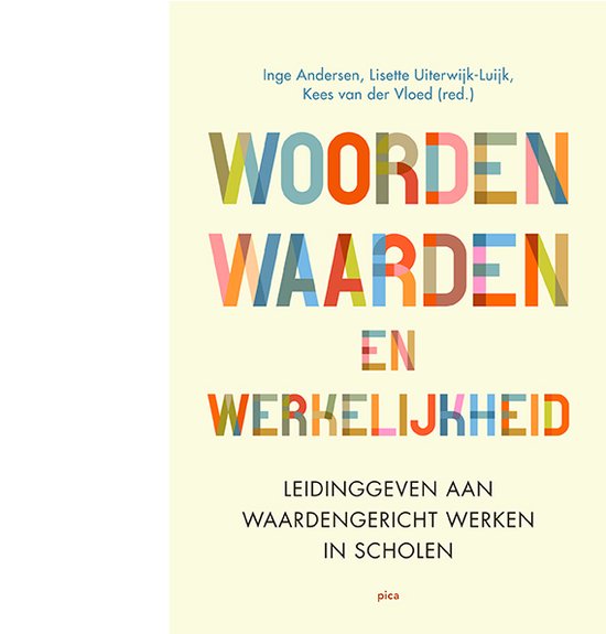 Leiderschap in de onderwijspraktijk - Woorden, waarden en werkelijkheid