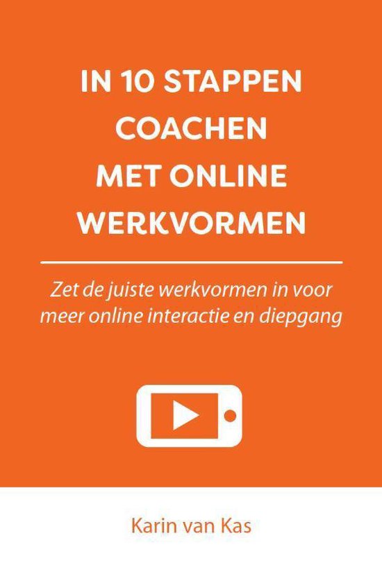 In 10 stappen - In 10 stappen coachen met online werkvormen