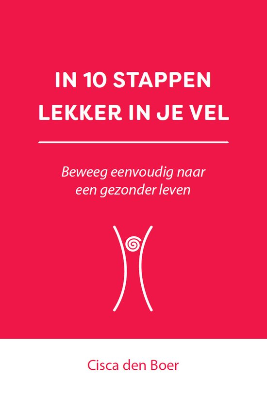 10 stappen  -   In 10 stappen lekker in je vel