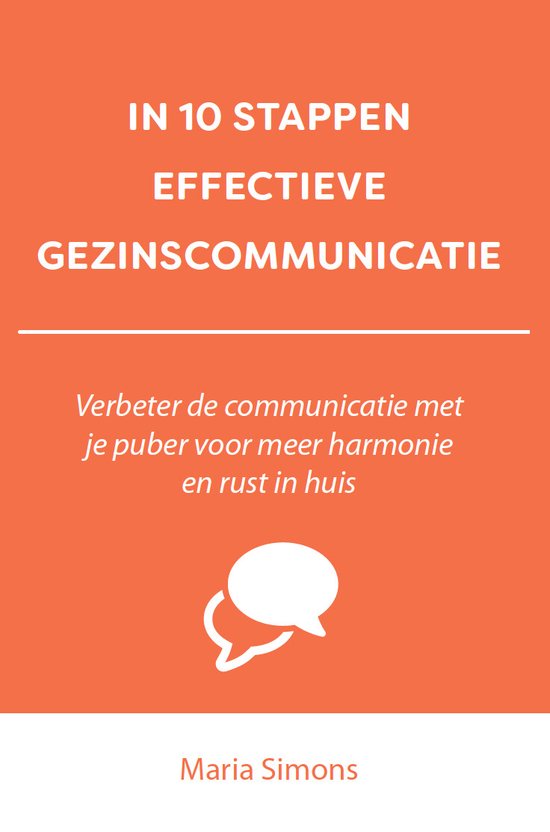 10 stappen - IN 10 STAPPEN EFFECTIEVE GEZINSCOMMUNICATIE