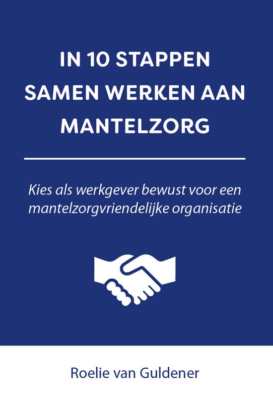 10 stappen  -   In 10 stappen samen werken aan mantelzorg