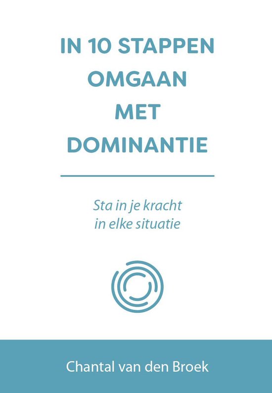 10 stappen - In 10 stappen omgaan met dominantie