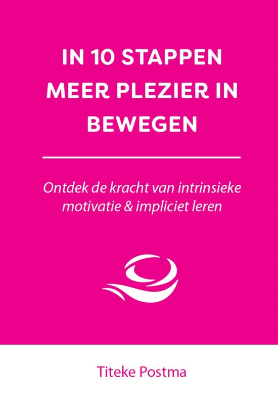 In 10 stappen - In 10 stappen meer plezier in bewegen