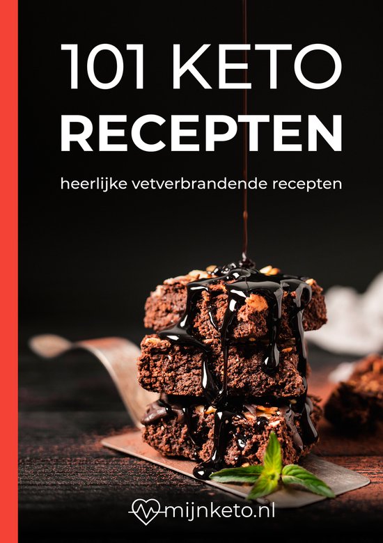 101 Keto Heerlijke recepten - Receptenboek - Kookboek - Nederlands - In 21 dagen afvallen - Recepten binnen 15 minuten op tafel - Keto dieet - Kookboek - Makkelijk - Snel - Gezond - Het Keto Plan - Meer energie